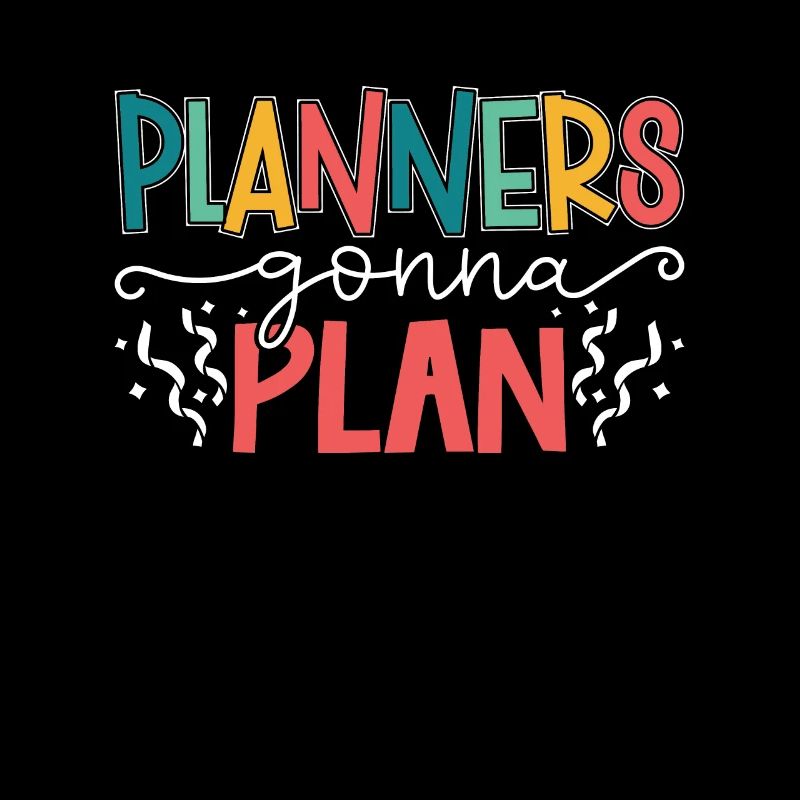 Events Coordinator Planners Gonna Plan Organizer