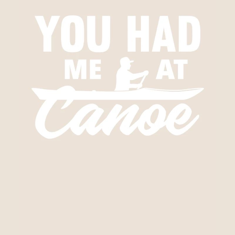 Canoe Canoe Canoe