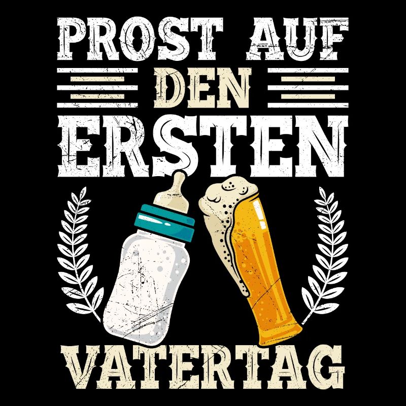 Endlich Papa PROST AUF DEN ERSTEN VATERTAG