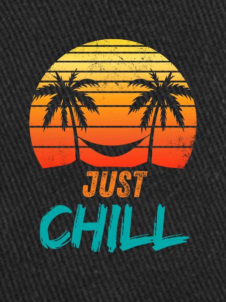 JUST CHIIL