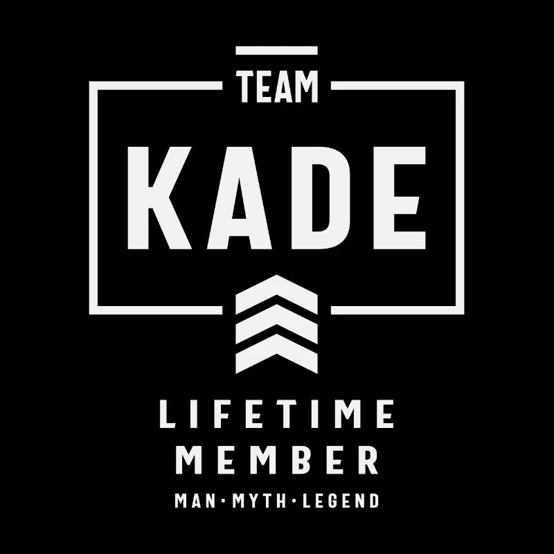 Team Kade Lebenslanges Mitglied Lustiger Name Kade