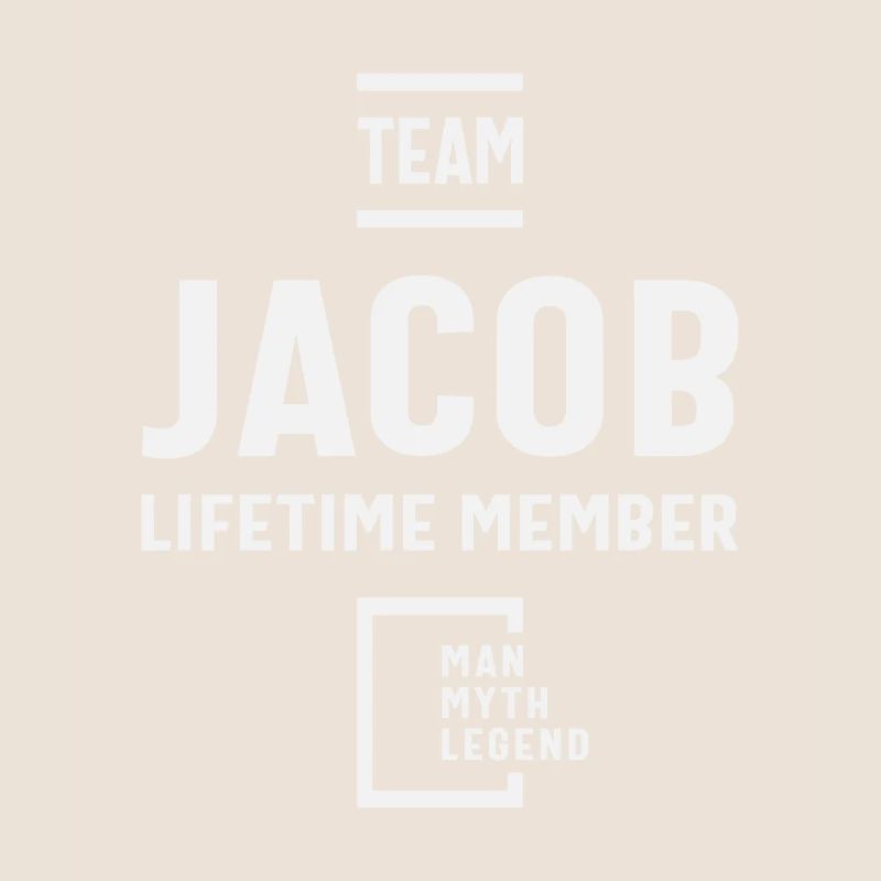 Team Jacob Lifetime Member Funny Name Jacob