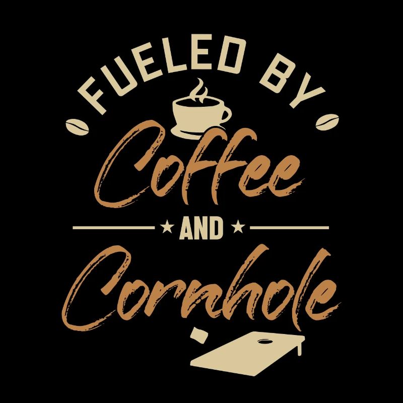 Fueled by Coffee and Cornhole Bean Bag Game