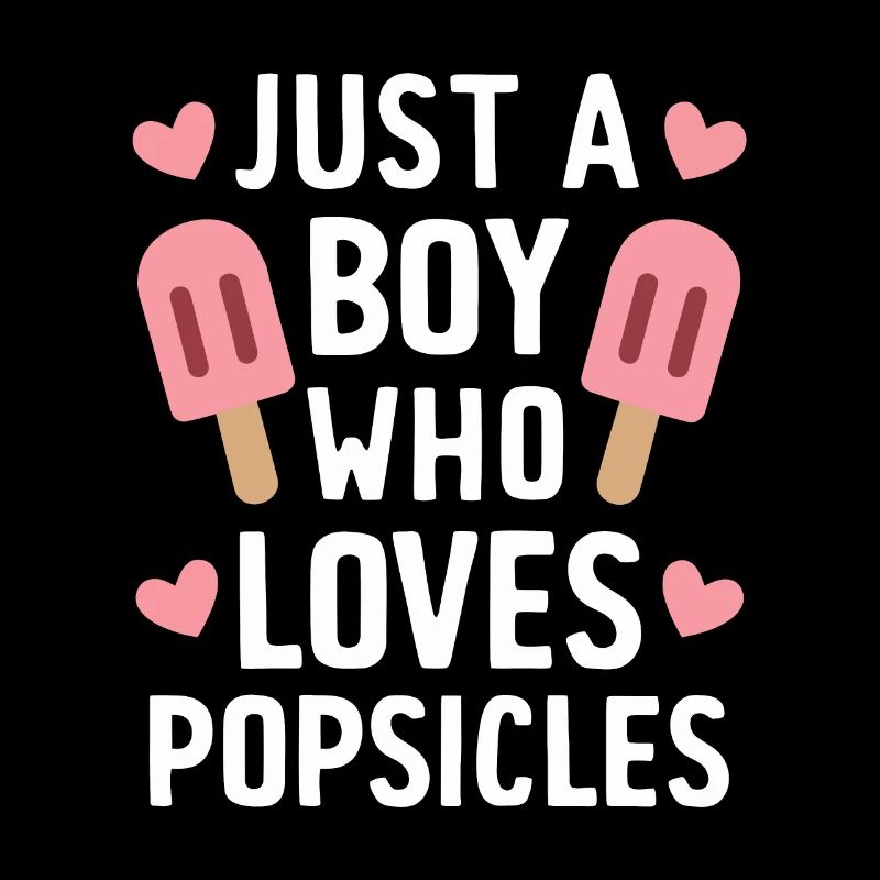 Just A Boy Who Loves Popsicles Funny Popsicle Ice