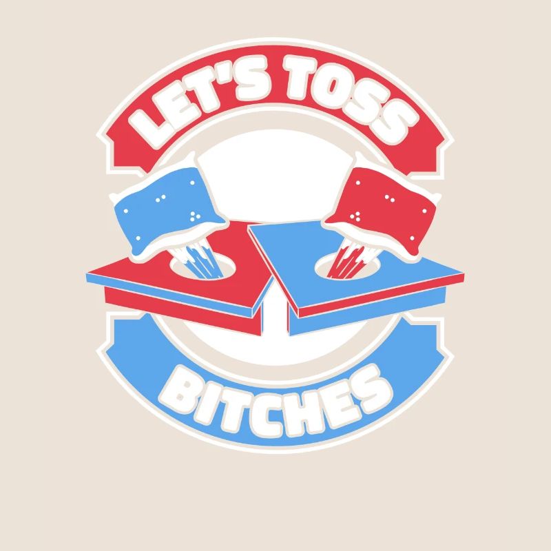 Let's Toss Bitches Boards Sitzsack Spiel Cornhole