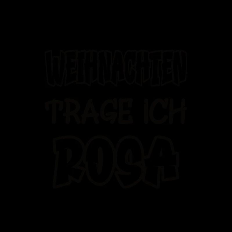 Weihnachten trage ich rosa Spruch Farbe rosa