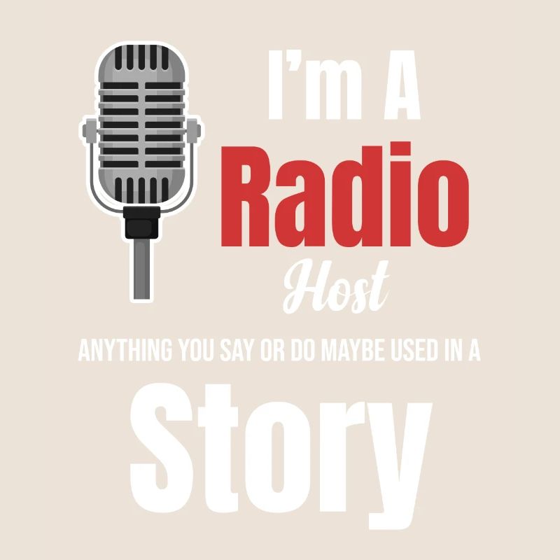 Ich Bin Radiomoderator. Alles, Was Sie Sagen Oder