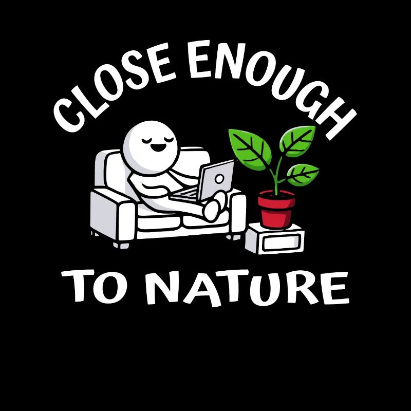 Close enough to nature, fun