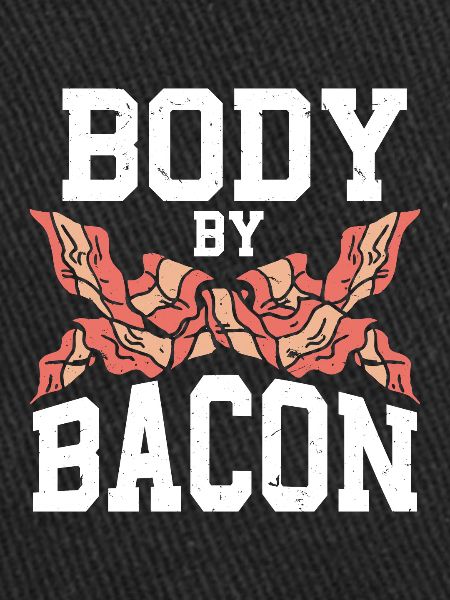 Body By Bacon