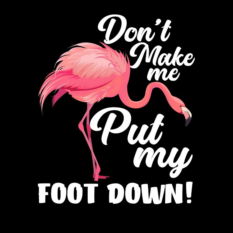 Flamingo Bird Saying Foot Down
