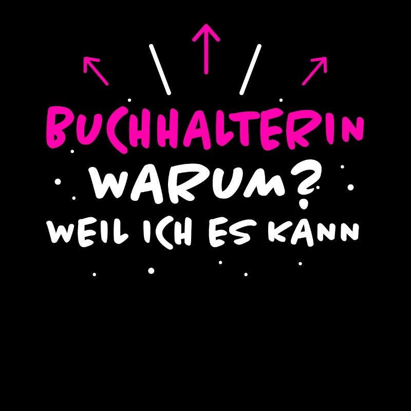 Buchhalterin Spruch Lustiges Buchhalterin Geschenk