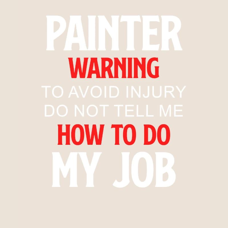 Painter's warning to avoid