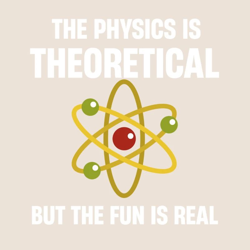 The physics is theoretical, but the fun is