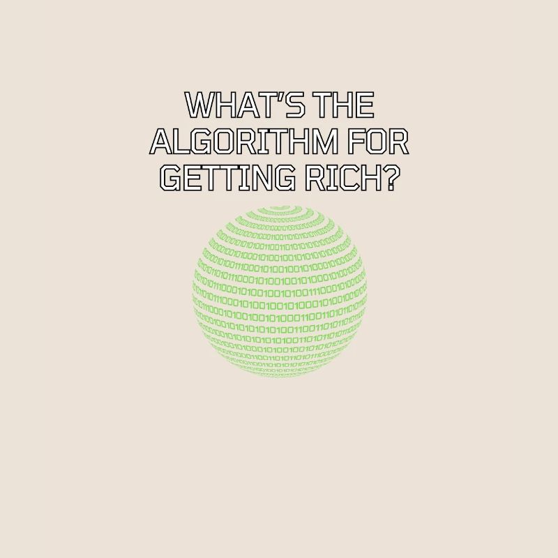 What's The Algorithm For Getting Rich? Funny