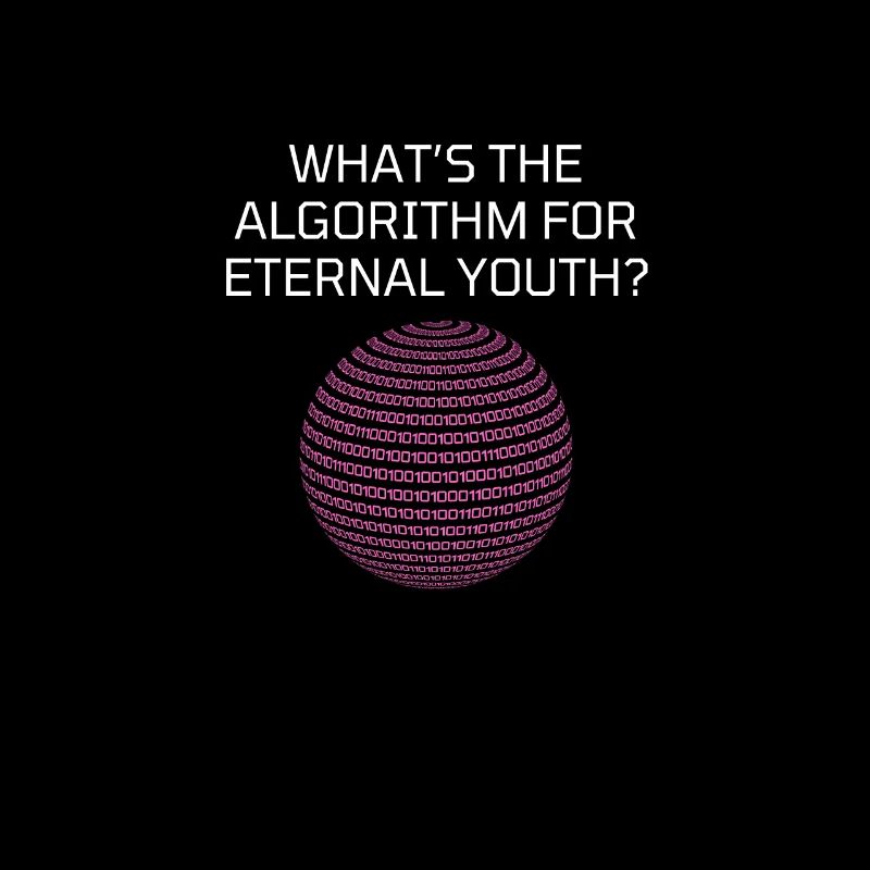 Whats the Algorithm for Eternal Youth? Funny
