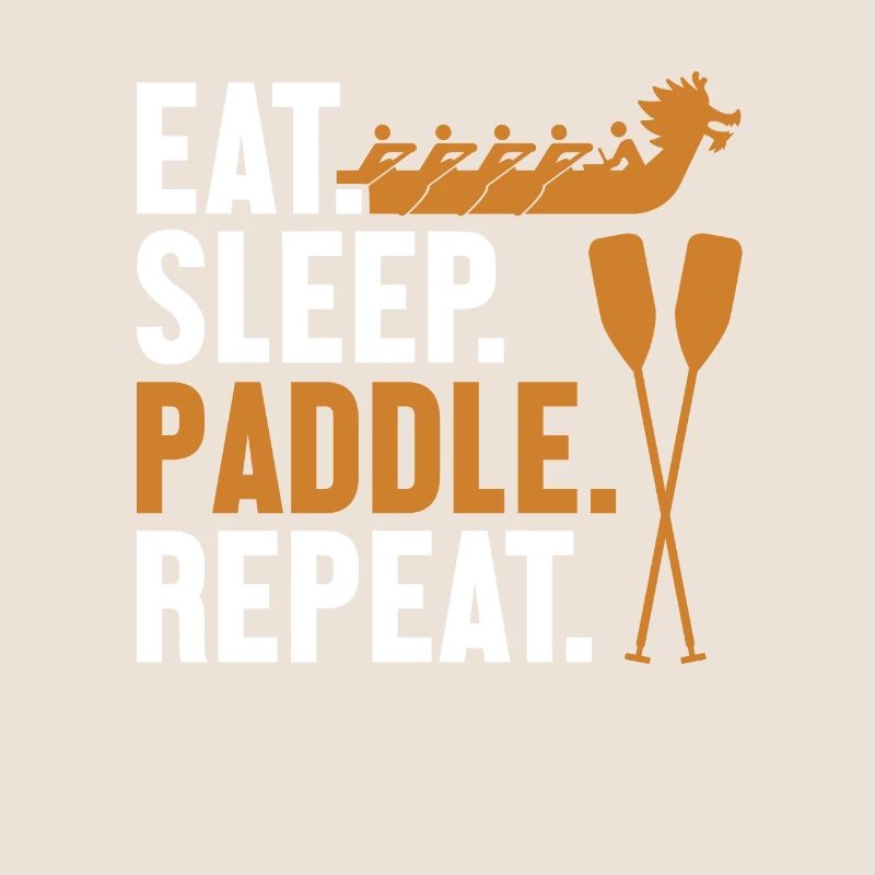 Eat Sleep Paddle Repeat Team Paddler Drummer