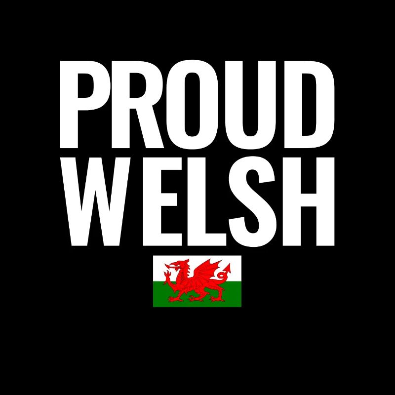 Proud Welsh Wales Welsh Flag Welsh