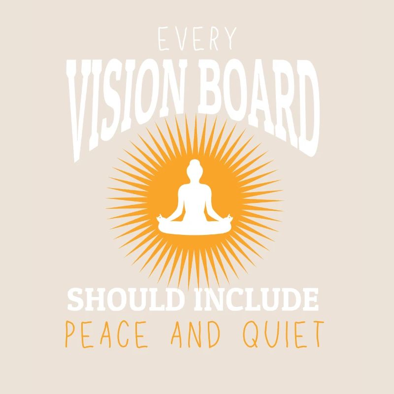 Every Vision Board Needs Peace & Quiet Tee