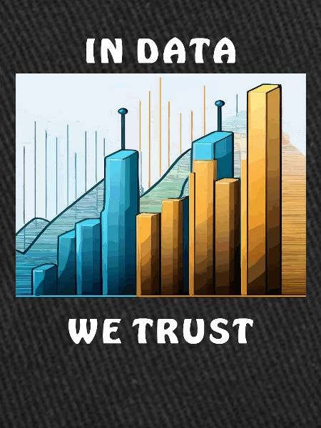IN DATA WE TRUST