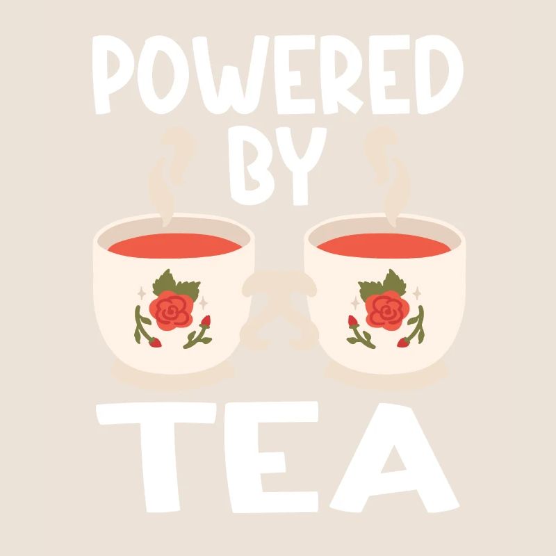 Tea Lover Tea Drinker Quotes Powered By Tea