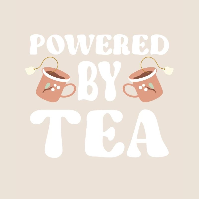 Tea Lover Tea Drinker Quotes Powered By Tea