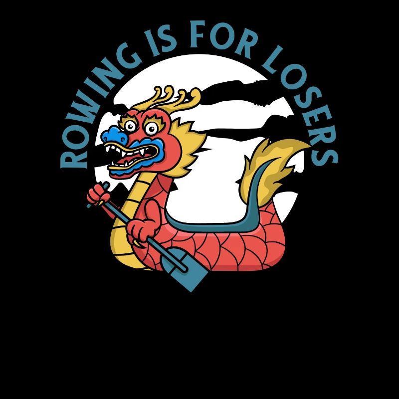 Rowing Is For Losers Paddler Drummer Team Lover