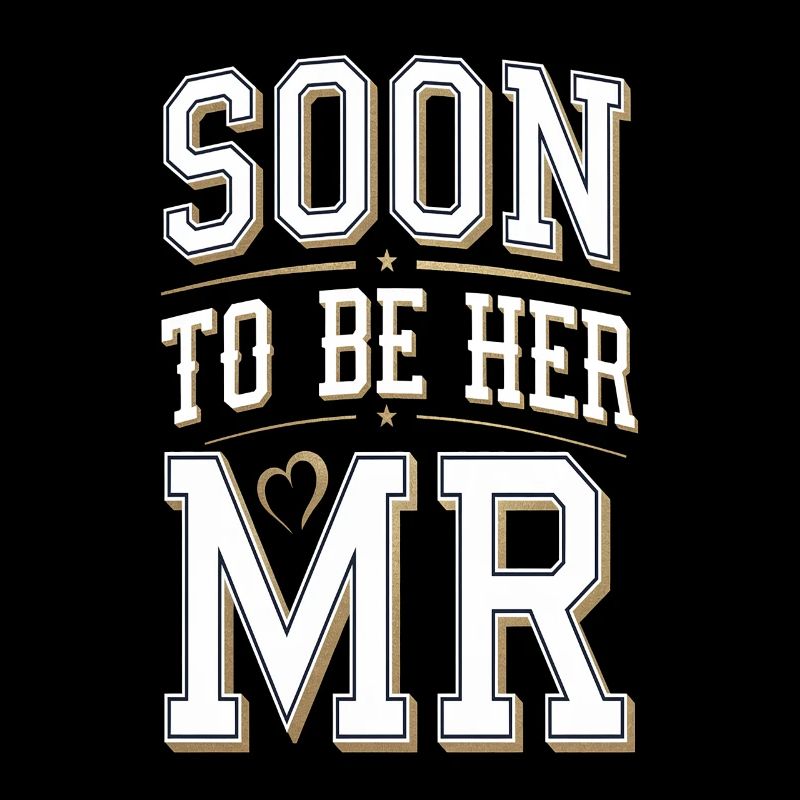 Soon To Be Her Mr