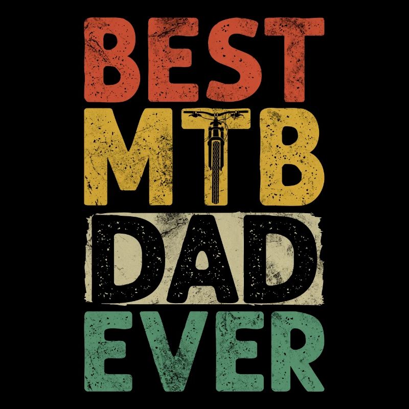 Best MTB Dad Ever Funny MTB Mountain Biker Dad