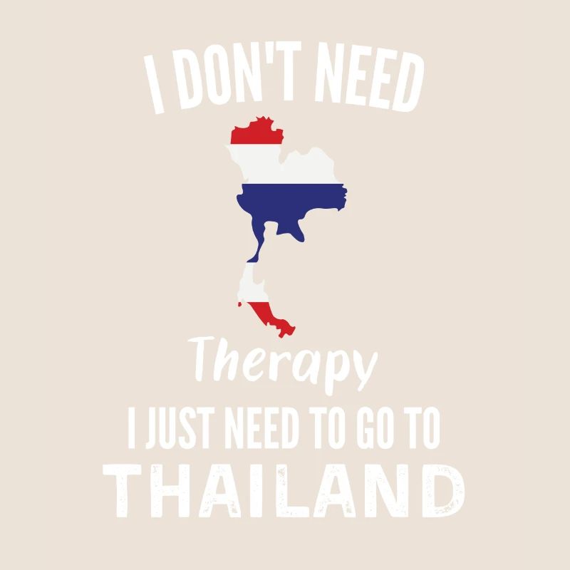 I don't need therapy – only Thailand