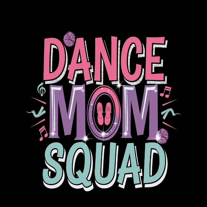 Dance Mom Squad