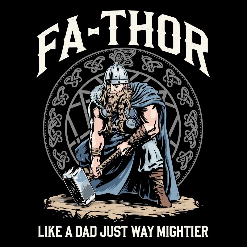 FA-THOR Comme un papa juste bien plus puissant Viking
