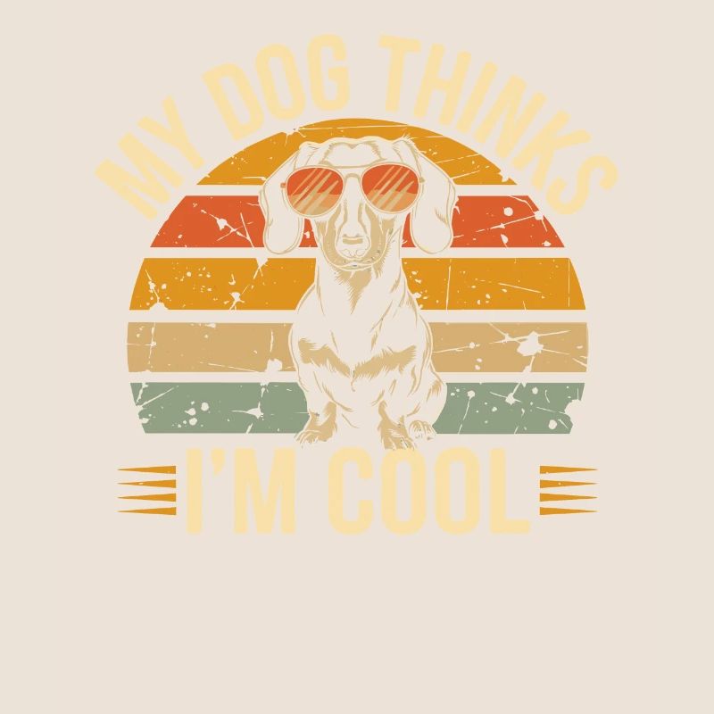 Teckel mon chien pense que je suis cool