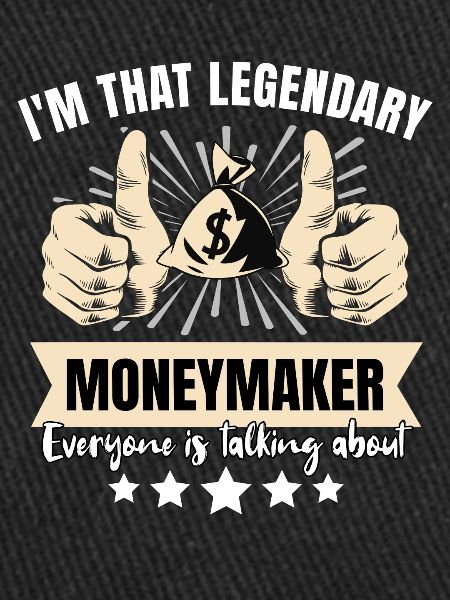 Legendary moneymaker