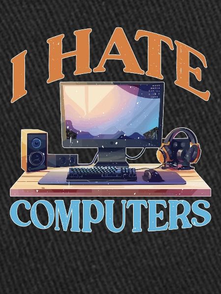 I Hate Computers 2