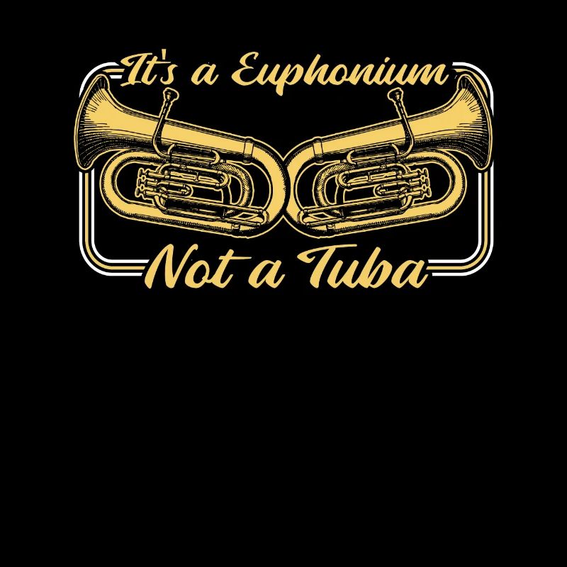 It's A Euphonium Not A Tuba Euphoniumist