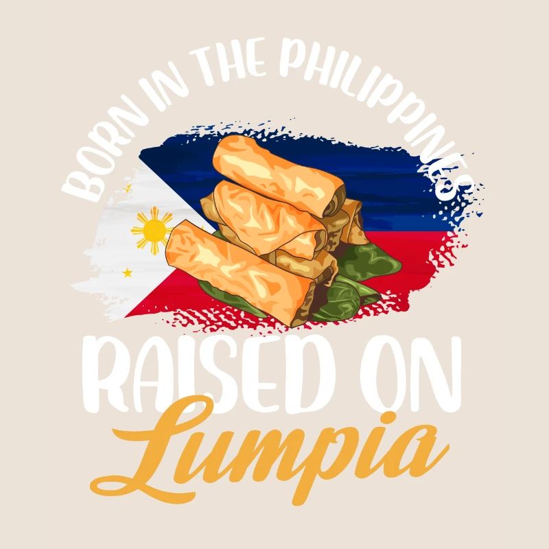 born in philippines raised on lumpia Design