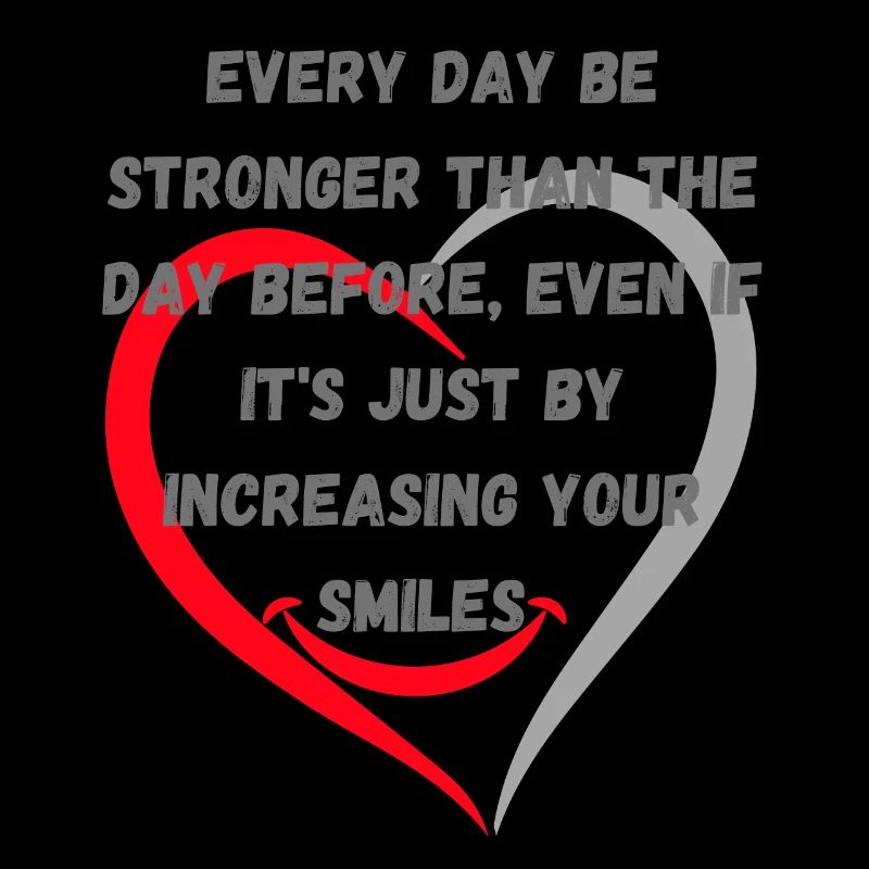 Always smile،and be strong every day