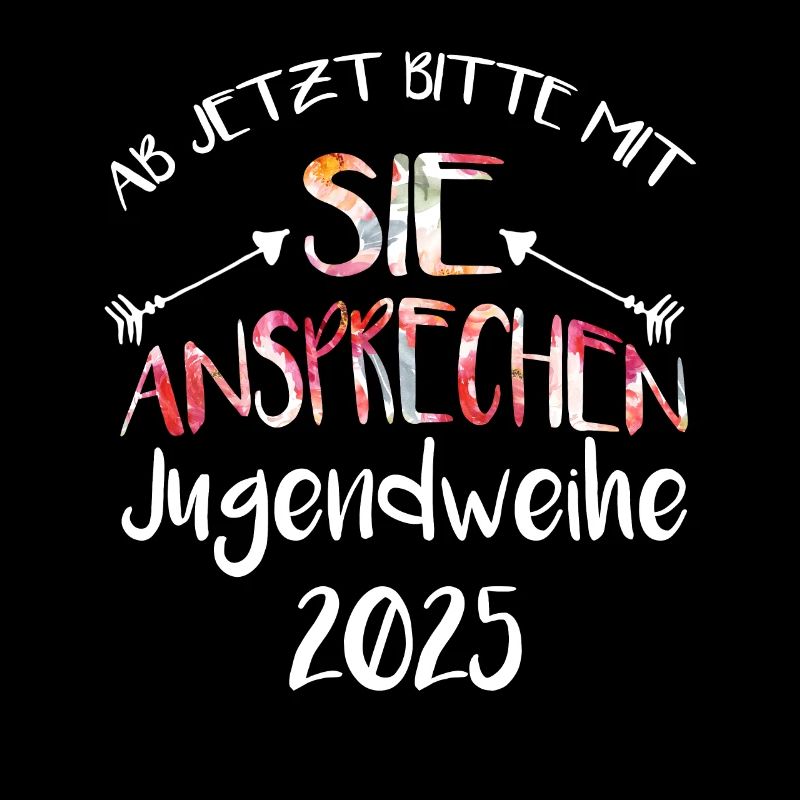 Ab jetzt bitte mit sie ansprechen Jugendweihe 2025