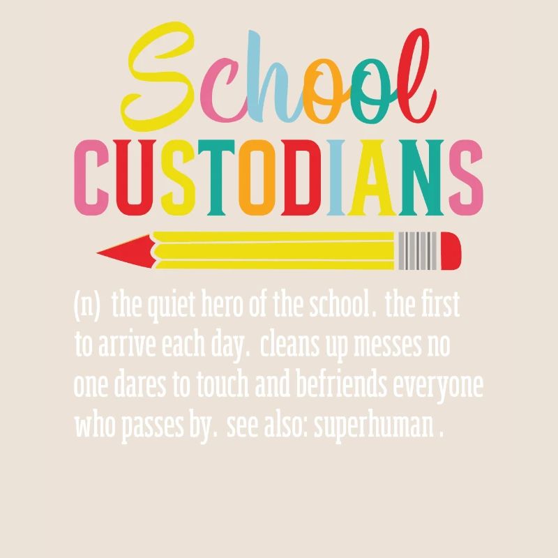School Custodians Funny Definition Cleaner