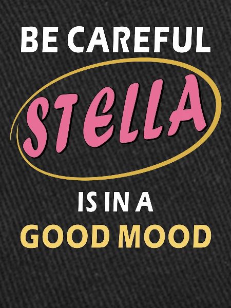 STELLA EST DE BONNE HUMEUR
