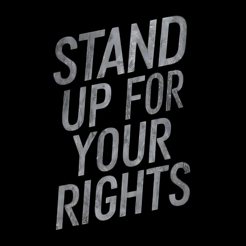 Stand up for your rights