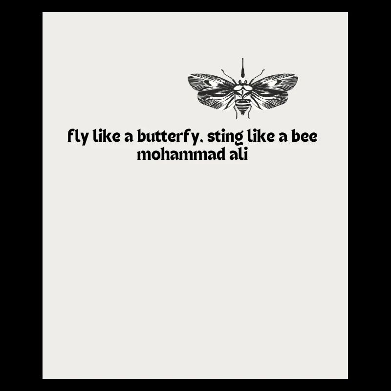 fly like a butterfy sting like a bee mohammad ali