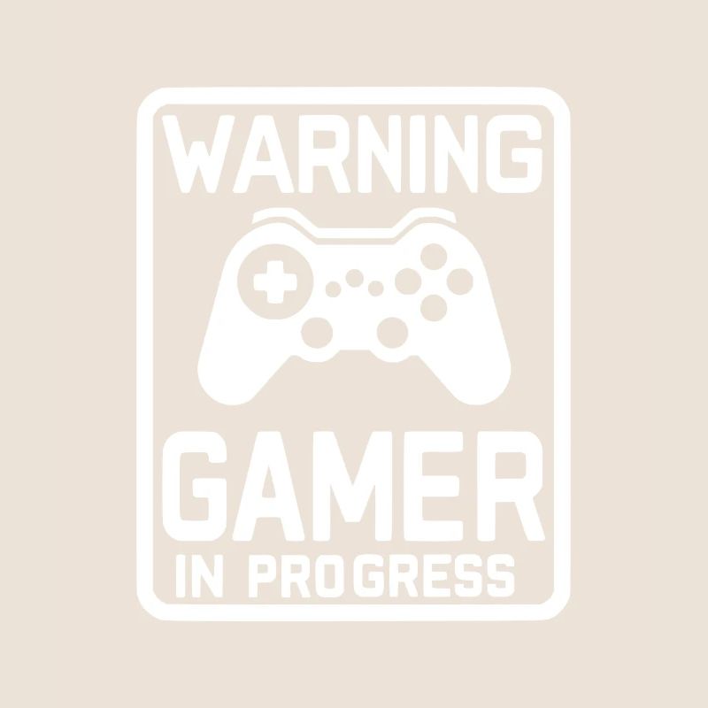 Warning Gamer in Progress