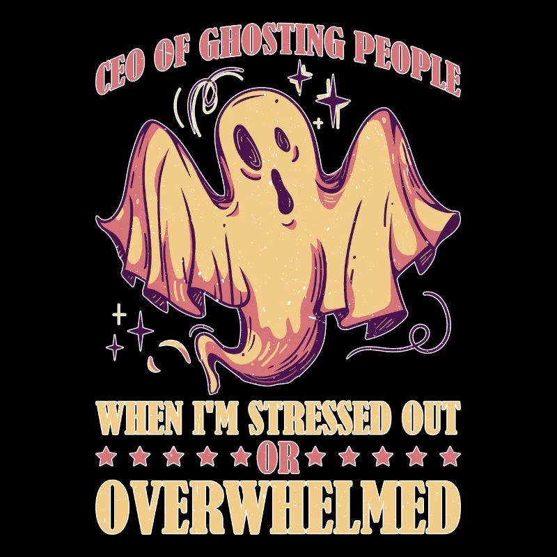 CEO Of Ghosting When Stressed Or Overwhelmed 1