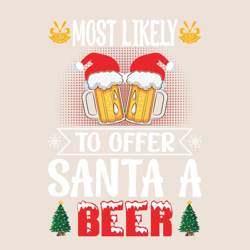 Am ehesten wird sie dem Weihnachtsmann ein Bier anbieten