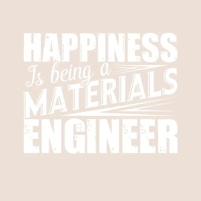 Materials Engineer Being A Materials Engineer