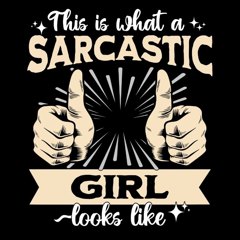 Sarcastique Fille Sarcastique