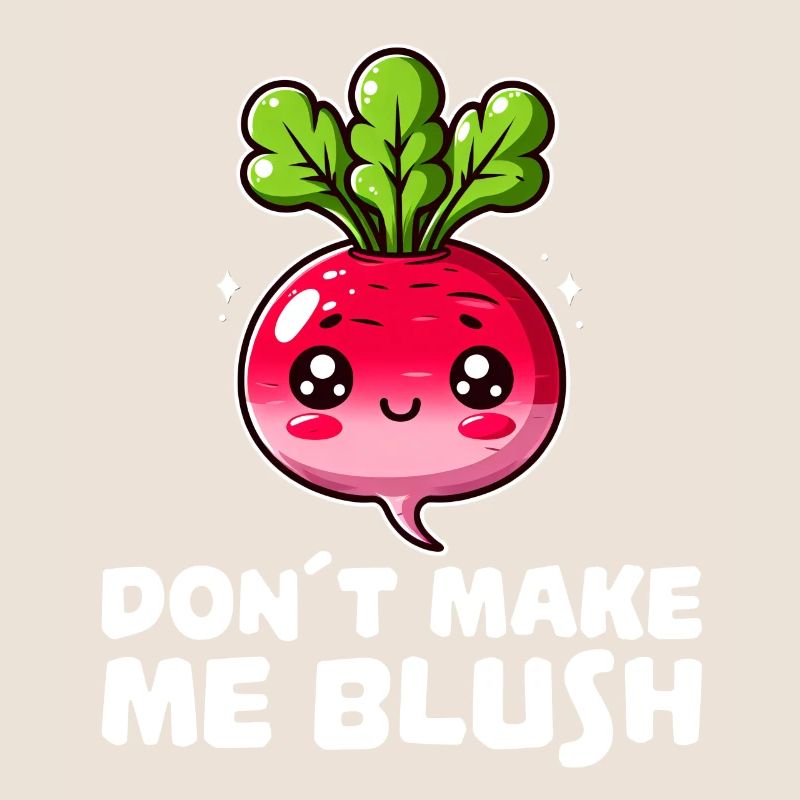 Don’t Make Me Blush Radis Mignon