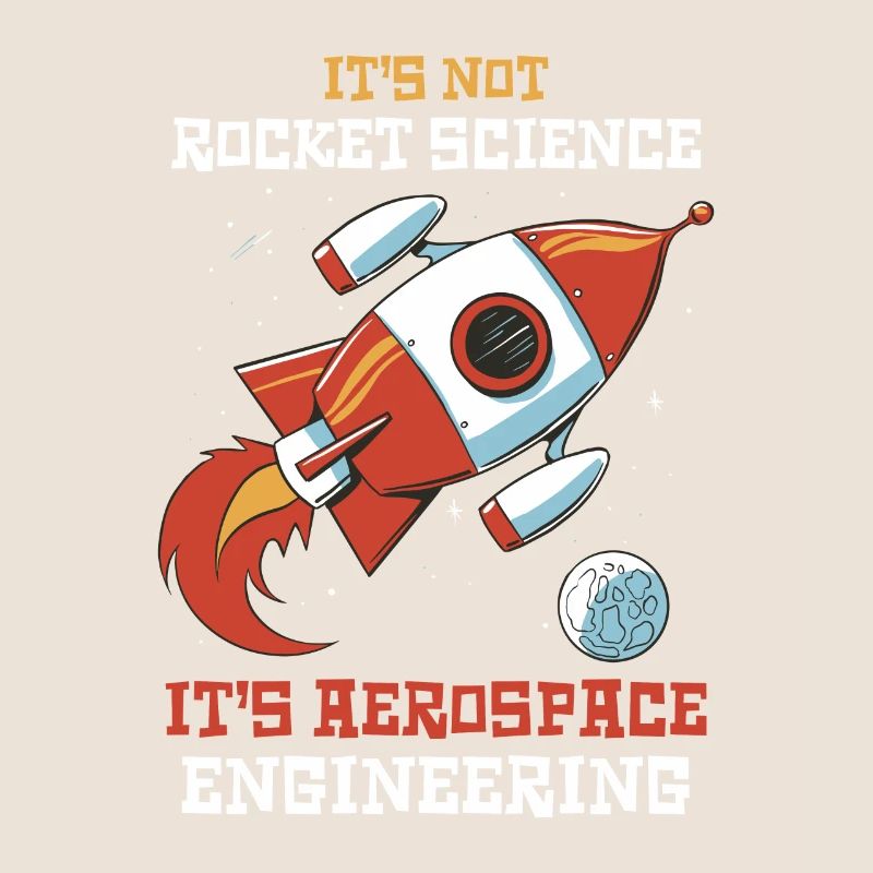 It is not rocket science aerospace and