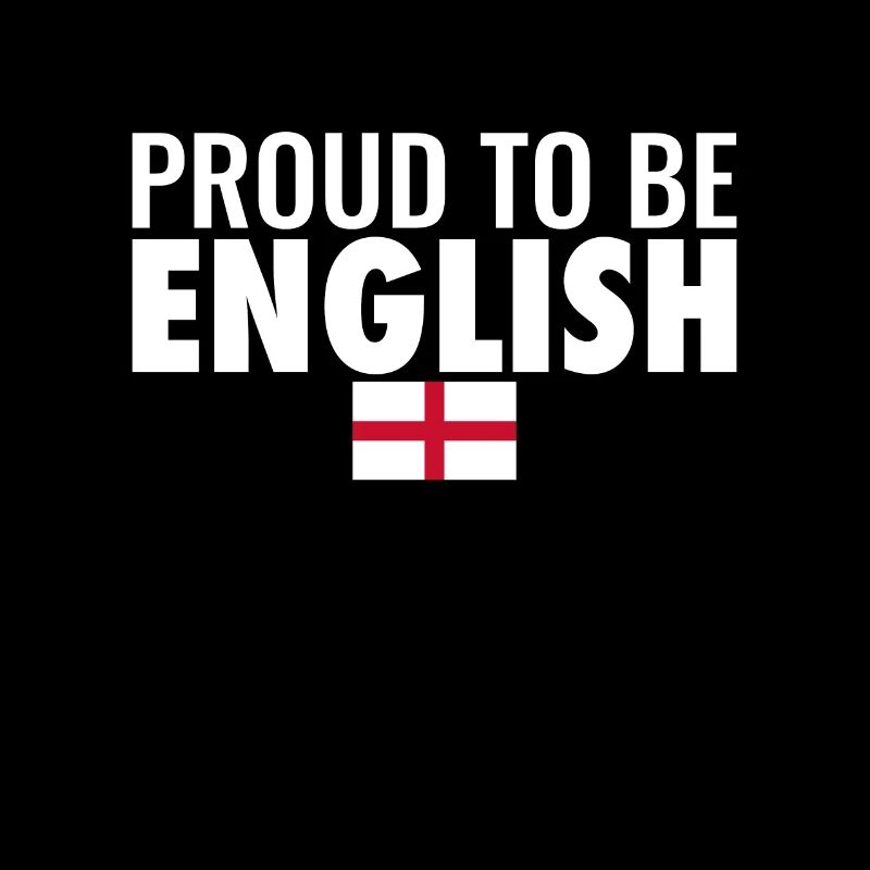 Fier d’être anglais Drapeau anglais Angleterre